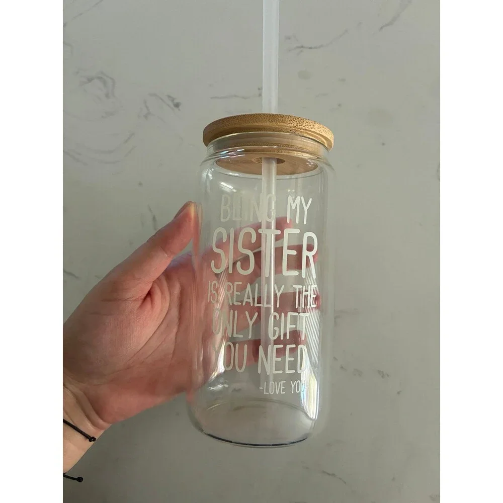 Being My Sister Glass Tumbler with Bamboo Lid & Straw – Sister Gift Cup